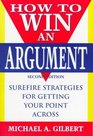 How to Win an Argument 2nd Edition