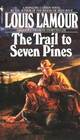 The Trail to Seven Pines (Hopalong Cassidy, Bk 2)