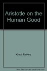 Aristotle on the Human Good