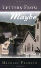 Letters from Maybe