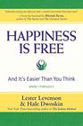 Happiness Is Free And It's Easier Than You Think Books 1 through 5 The Greatest Secret Edition