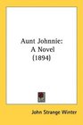Aunt Johnnie A Novel