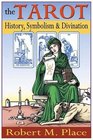 The Tarot : History, Symbolism, and Divination