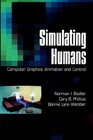 Simulating Humans Computer Graphics Animation and Control