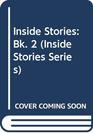 Inside Stories Bk 2