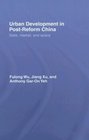 Urban Development in PostReform China State Market and Space