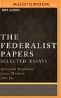 The Federalist Papers Selected Essays