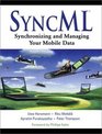 SyncML Synchronizing and Managing Your Mobile Data