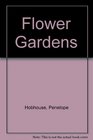 Flower Gardens
