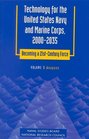 Technology for the United States Navy and Marine Corps 20002035 Becoming a 21stCentury Force Volume 5 Weapons