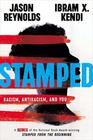 Stamped Racism Antiracism and You A Remix of the National Book Awardwinning Stamped from the Beginning