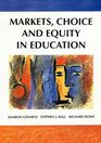 Markets Choice and Equity in Education
