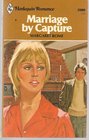 Marriage by Capture (Harlequin Romance, No 2369)