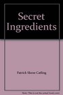 Secret Ingredients