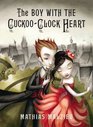 The Boy With the CuckooClock Heart