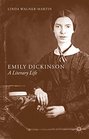 Emily Dickinson A Literary Life
