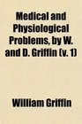 Medical and Physiological Problems by W and D Griffin