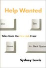 Help Wanted Tales from the First Job Front