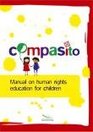 COMPASITO  Manual on Human Rights Education for Children
