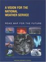 A Vision for the National Weather Service Road Map for the Future