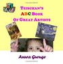 Teischan's ABC Book Of Great Artists A Teischan Book For Toddlers