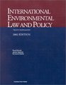 International Environmental Law and Policy 2002 Treaty Supplement