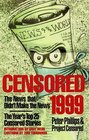 Censored 1999 The News That Didn't Make the News the Year's Top 25 Censored Stories