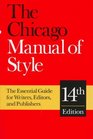 The Chicago Manual of Style The Essential Guide for Writers Editors and Publishers