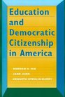 Education and Democratic Citizenship in America