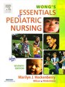 Wong's Essentials of Pediatric Nursing  Text and Mosby's Care of Infants and Children Nursing Video Skills Package