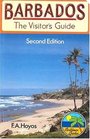 Barbados The Visitors Guide A Personal Guide to the Island's Historic and Natural Heritage
