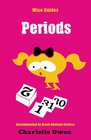 Wise Guides Periods