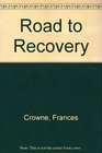 The Road to Recovery