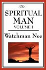 The Spiritual Man Volume 1