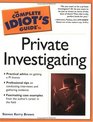 The Complete Idiot's Guide  to Private Investigating
