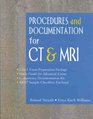 Procedures and Documentation for CT  MRI