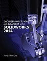Engineering Design and Graphics with SolidWorks 2014
