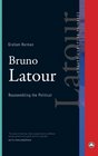 Bruno Latour Reassembling the Political