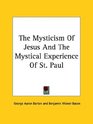 The Mysticism Of Jesus And The Mystical Experience Of St Paul