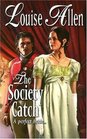 The Society Catch (Harlequin Historicals #809)