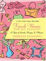 French Women for All Seasons: A Year of Secrets, Recipes, and Pleasure