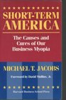 ShortTerm America The Causes and Cures of Our Business Myopia