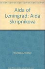 Aida of Leningrad Aida Skripnikova