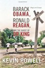 Barack Obama Ronald Reagan and The Ghost of Dr King Blogs and Essays