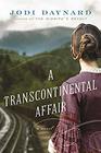 A Transcontinental Affair A Novel