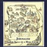 Jerusalem The Saga of the Holy City