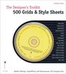 The Designer's Toolkit 500 Grids and Style Sheets Adobe InDesign Quark XPress and Dreamweaver CSS Template Files