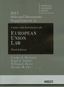 Bermann Goebel Davey and Fox's Selected Documents Supplement to Cases and Materials on European Union Law 3d