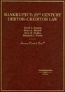 Bankruptcy 21st Century Debtor Creditor Law