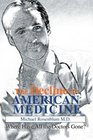 The Decline of American Medicine Where Have All the Doctors Gone